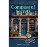 Compass of Secrets: A Primrose Eversley Mystery Book 1