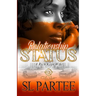 Relationship Status: A Rich Kept Wife: An African American Romance