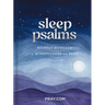 Sleep Psalms: Nightly Moments of Mindfulness and Rest - Prayer Devotional