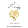 The Purity Strategy: A Woman's Helpful Guide to Purity, Confidence, and Wholeness