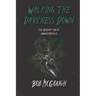 Walking The Darkness Down: The Redemption of Howard Marsh 5