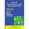 How to overachieve w/o Over Committing