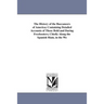 The History of the Buccaneers of America; Containing Detailed Accounts of Those Bold and Daring Freebooters; Chiefly Along the Spanish Main, in the We