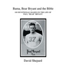 Bama, Bear Bryant and the Bible: 100 Devotionals Based on the Life of Paul
