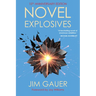 Novel Explosives: 10th Anniversary Edition