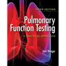 Pulmonary Function Testing: A Practical Approach: .