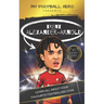 My Football Hero: Trent Alexander-Arnold: Learn all about your favourite footballing star