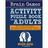 Brain Games Activity Puzzle Book For Adults: Word Searches, Word Scrambles, Word Matches Cryptograms & Sudoku Puzzles To Relax, Unwind & Keep Your Bra
