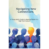 Navigating New Connections, A Young Adult's Guide to Meeting People in a High-Tech Culture