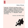 Calcoen. a Dutch Narrative of the Second Voyage of Vasco Da Gama to Calicut, Printed at Antwerp Circa 1504. [A Facsimile.] with Introduction and Trans