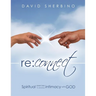 Reconnect: Spiritual Exercises to Develop Intimacy with God