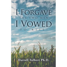 I Forgave the Two Men I Vowed to Kill!