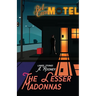 The Lesser Madonnas: Linked Stories