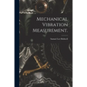 Mechanical Vibration Measurement.