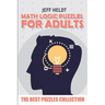 Math Logic Puzzles For Adults: Roma Puzzles - The Best Puzzles Collection