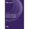 Damage and Failure Analysis of Polymer-Based Composites