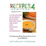 20 Awesome Raw Soups You Can't Live Without: Raw Food Recipes For Healthy Living