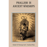 Phallism in Ancient Worships
