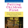 Putting Children First: Proven Parenting Strategies for Helping Children Thrive Through Divorce