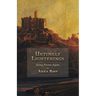 Untimely Lightenings: Being Poems Again