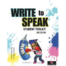 Write to Speak: Student Toolkit Second Edition