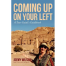 Coming Up on Your Left: A Tour Guide's Guidebook