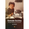 Outside Society: People Without a Country