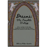 Dreams: The Complete Trilogy