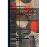 Twenty-five Chorales