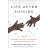 Life After Suicide: Finding Courage, Comfort & Community After Unthinkable Loss