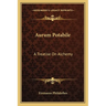 Aurum Potabile: A Treatise On Alchemy