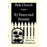 Falls Church, Virginia: By Fence and Fireside