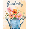 Garden Planner And Log Book: Monthly Gardening Notebook for Recording Important Plant Details of Vegetable, Fruit, Flower, Herb & Ornamental