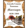 Lincoln County, Tennessee Marriages 1838-1860