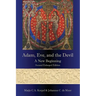 Adam, Eve, and the Devil: A New Beginning, Second Enlarged Edition
