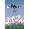 Nature: The moon, the sky, flowers and feelings