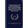 A Compleat History of the Ancient Amphitheatres. More Peculiarly Regarding the Architecture of Those Buildings, and in Particular That of Verona