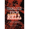 Tabloid from Hell: (2nd Edition): The Rise