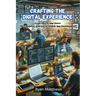 Crafting the Digital Experience: Crafting the Digital Experiencep development