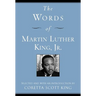 The Words of Martin Luther King, Jr.