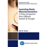Learning Basic Macroeconomics: A Policy Perspective from Different Schools of Thought