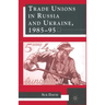 Trade Unions in Russia and Ukraine