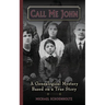 Call Me John: A Genealogical Mystery Based on a True story