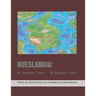 Hueslandia: At Another Time. . . At Another Place