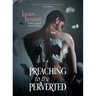 Preaching to the Perverted