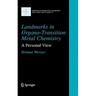 Landmarks in Organo-Transition Metal Chemistry: A Personal View