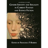 Gender Identity and Sexuality in Current Fantasy and Science Fiction