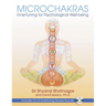Microchakras: Innertuning for Psychological Well-Being [With CD (Audio)]