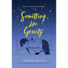 Something Like Gravity