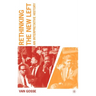 Rethinking the New Left: An Interpretative History